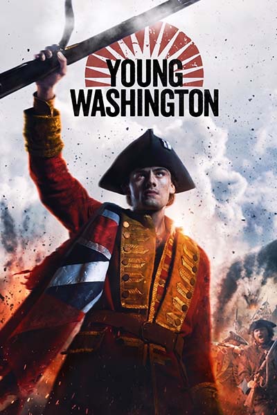 The movie YOUNG WASHINGTON