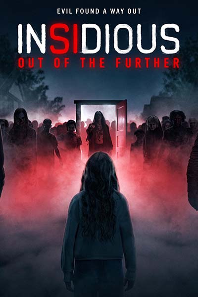The movie INSIDIOUS: OUT OF THE FURTHER 
