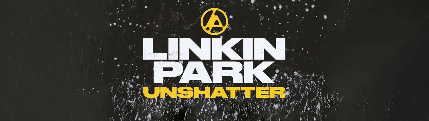 Banner image of movie LINKIN PARK: UNSHATTER
