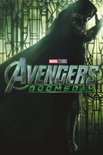 The movie AVENGERS: DOOMSDAY 