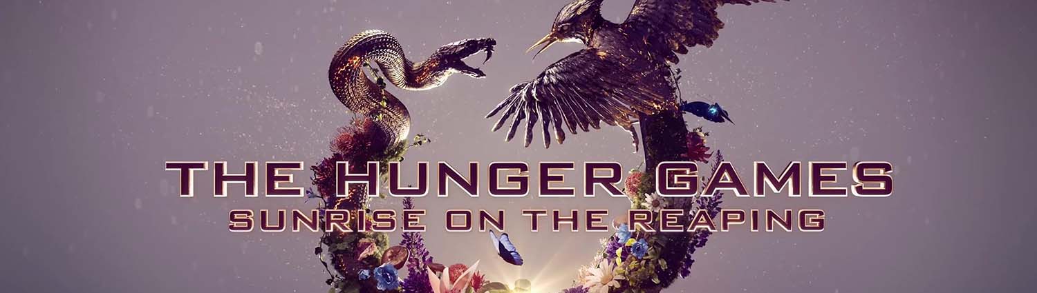 Banner image of movie THE HUNGER GAMES: SUNRISE ON THE REAPING 